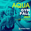 Cover Aqua Gym Fall 2023: 60 Minutes Mixed Compilation for Fitness & Workout 128 bpm/32 Count