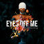 Cover Eyes off Me