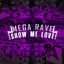Cover Mega Rave Show me Love (feat. Mc Gw, Mc Murilo Lc & Mc Talibã)
