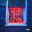 Cover Bend It Ova (feat. A Boogie Wit Da Hoodie & Big Freedia)