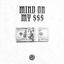 Cover MIND ON MY $$$