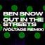 Cover Out in the Streets (Voltage Remix)