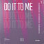 Cover Do It To Me