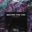 Cover Waiting For You