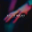 Cover Say It Right