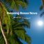 Cover Relaxing Bossa Nova Music for Good Mood
