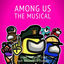 Cover Among Us the Musical