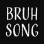 Cover Bruh Song
