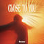 Cover Close To You