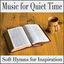 Cover Music for Quiet Time: Soft Instrumental Hymns for Inspiration, Music for Prayer & Bible Study