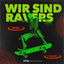 Cover Wir Sind Ravers