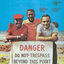 Cover Danger Do Not Trespass