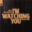 Cover I'm Watching You (So Many Times)