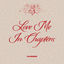 Cover Love Me In Chapters