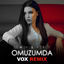 Cover Omuzumda (Vox Remix)
