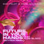Cover Future In Your Hands (feat. Aloe Blacc) (Skytech Remix)