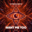 Cover Want Me Too