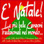 Cover E' Natale! Le più belle canzoni tradizionali nel mondo... (Tu scendi dalle stelle, Adeste Fidelis, O' Tannenbaum, Jingle Bells, Notte santa, Oh Happy Day, We