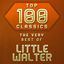 Cover Top 100 Classics - The Very Best of Little Walter
