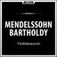 Cover Mendelssohn: Violinkonzert - Konzert für Violine und Klavier