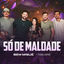 Cover Só de Maldade (Ao Vivo)