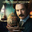 Cover A Gentleman in Moscow (Original Paramount+ Series Soundtrack)