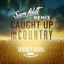 Cover Caught Up In The Country (Sam Feldt Remix)