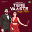 Cover Tere Vaaste (Trap Mix)