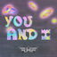 Cover You and I