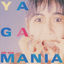 Cover Yagamania (+1, 2012 Remastered)