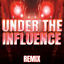 Cover Under the Influence (Remix)