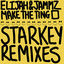 Cover Make the Ting (Starkey Remixes)