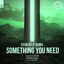 Cover Something You Need (Stereoclip Remix)