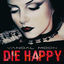 Cover DIE HAPPY