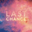 Cover Last Chance (Remixes)