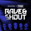 Cover Rave & Shout