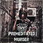 Cover Premeditated Murder