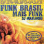Cover Funk Brasil Mais Funk 09 by DJ Marlboro