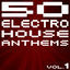 Cover 50 Electro House Anthems (Vol.1 - New Edition)