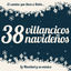 Cover 38 Villancicos Navideños. El Camino Que Lleva a Belén, La Navidad y Su Música