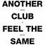 Cover Another Club / Feel the Same