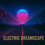 Cover Electric Dreamscape