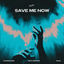 Cover Save Me Now