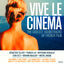 Cover Vive le Cinema (The Coolest Soundtracks of French Film)