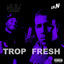 Cover Trop Fresh (feat. La N)