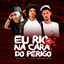 Cover Eu Rio na Cara do Perigo