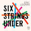 Cover Six Strings Under