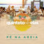 Cover Quinteto Entre Elas: Pé na Areia