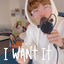 Cover I Want It