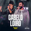 Cover Cabelo Loiro (F&J 10 Anos) (Ao Vivo)